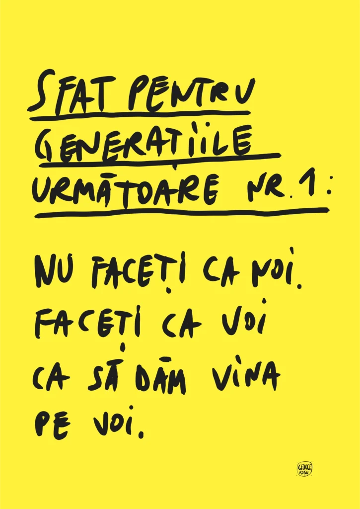 lucrare de George Roșu - Sfat pentru generațiile viitoare nr 1 - inclusă în interviul realizat de Izabella Lukacs