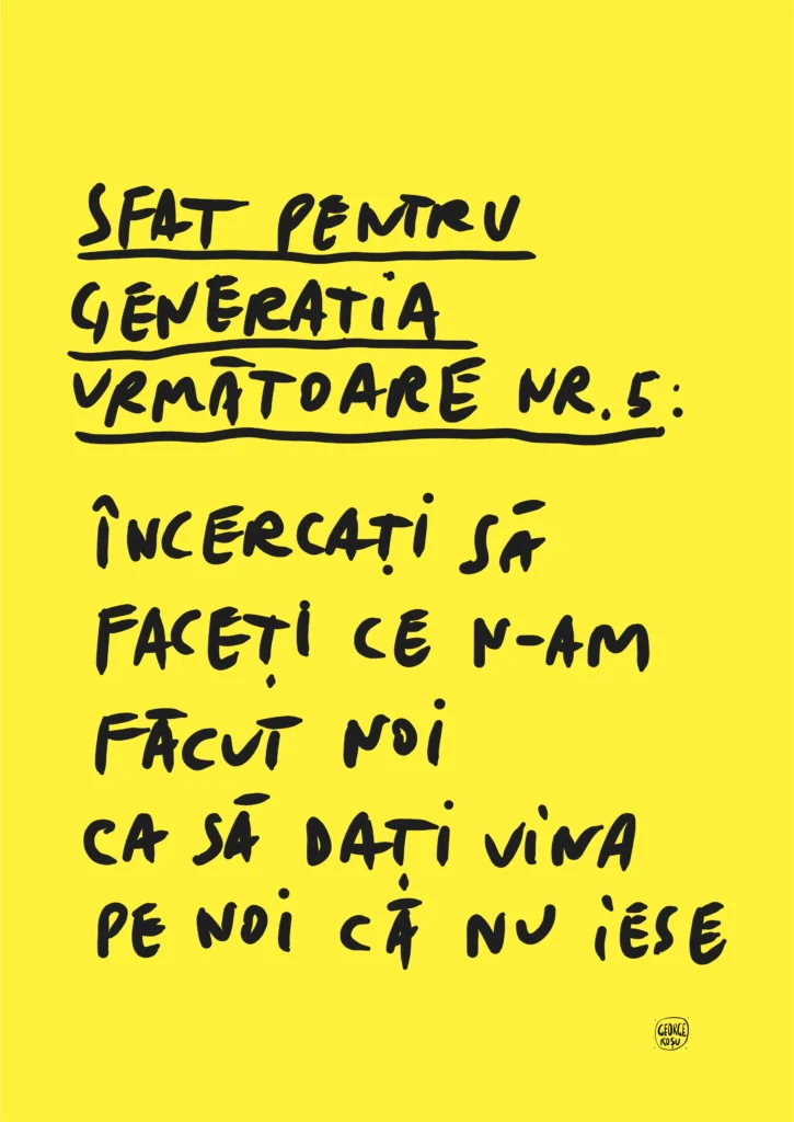 lucrare de George Roșu - Sfat pentru generațiile viitoare nr 5 - inclusă în interviul realizat de Izabella Lukacs
