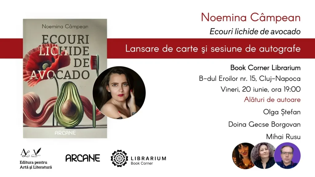 Lansare de carte Noemina Câmpean „Ecouri lichide de avocado”