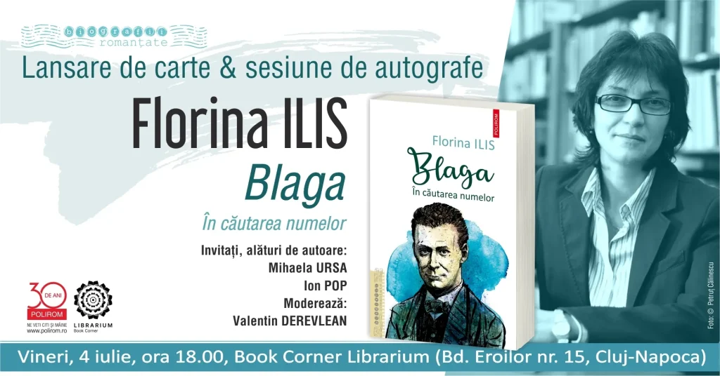 Lansare de carte și sesiune de autografe: „Blaga. În căutarea numelor” de Florina Ilis